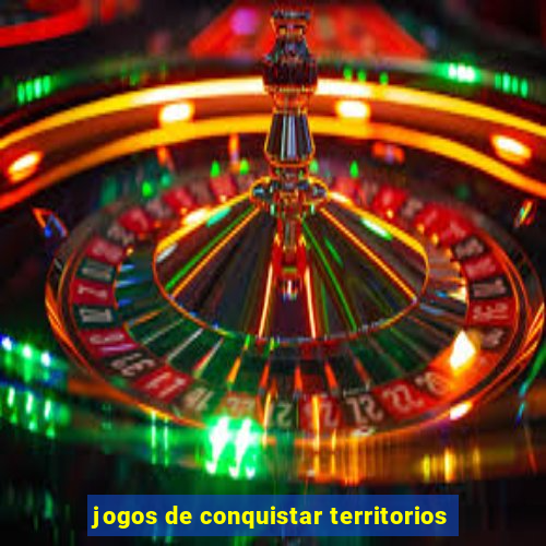 jogos de conquistar territorios